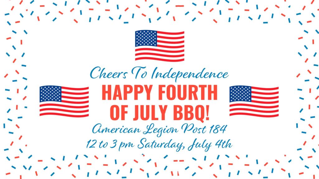 July 4th 2026 Independence Day BBQ Post 184 American Legion South Bay